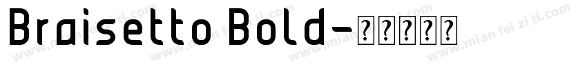 Braisetto Bold字体转换
